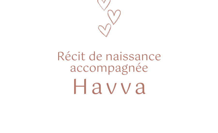 Récit de naissance accompagnée par une doula